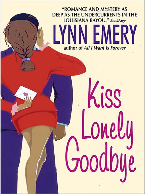 Title details for Kiss Lonely Goodbye by Lynn Emery - Available